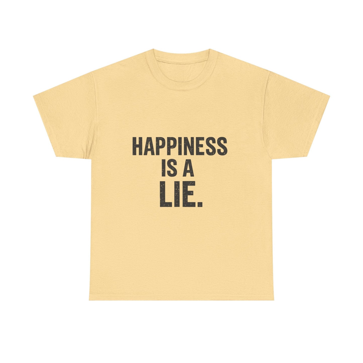Happiness Is a Lie