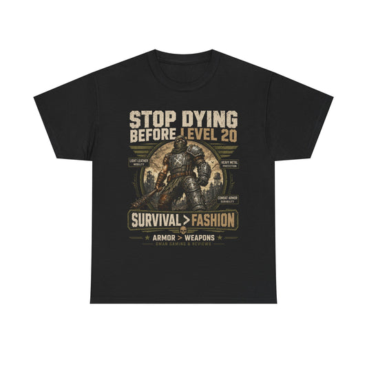 Stop Dying Before Level 20 Gamer T-Shirt